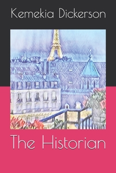 Paperback The Historian: A modern twist on an ancient tale. Book