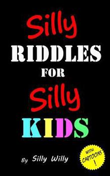 Paperback Silly Riddles for Silly Kids Book