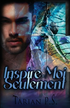 Inspire-Moi Seulement (French Edition)