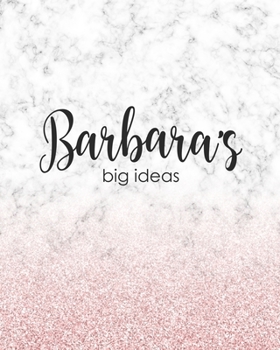 Paperback Barbara's Big Ideas: Personalized Notebook - 8x10 Lined Women's Journal Book