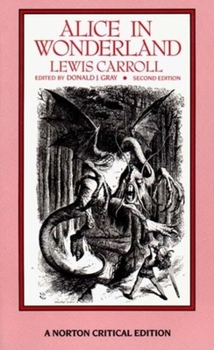 Paperback Alice in Wonderland (Norton Critical Editions) Book