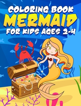 Mermaid Coloring Book for Kids Ages 2-4: Jumbo Coloring Book For Kids Girls Boys