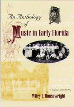 Paperback An Anthology of Music in Early Florida Book