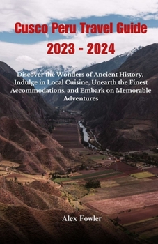 Paperback Cusco Peru Travel Guide 2023 - 2024 Book