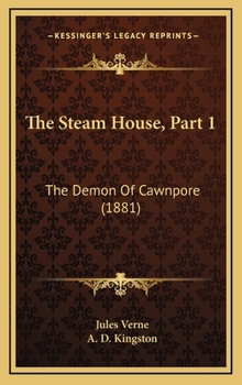 Hardcover The Steam House, Part 1: The Demon Of Cawnpore (1881) Book