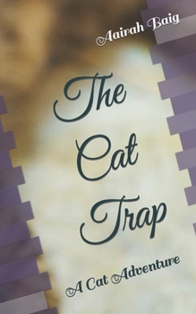 Paperback The Cat Trap: A Cat Adventure Book