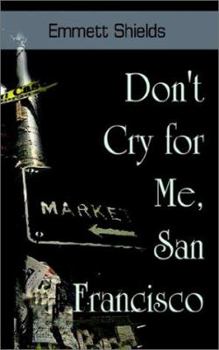 Paperback Don't Cry for Me, San Francisco Book