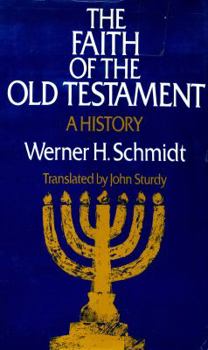 Hardcover The Faith of the Old Testament: A History Book