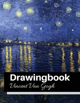 Paperback Drawingbook (Vincent Van Gogh): Drawingbook, drawing book for adults, All Black Sketchbook, van gogh notebook Book