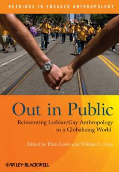 Paperback Out in Public: Reinventing Lesbian/Gay Anthropology in a Globalizing World Book