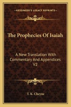 Paperback The Prophecies Of Isaiah: A New Translation With Commentary And Appendices V2 Book