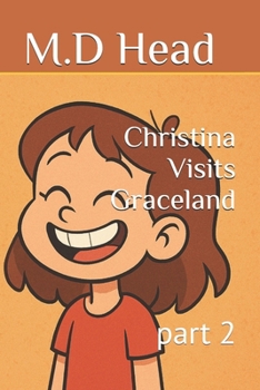 Paperback Christina Visits Graceland: part 2 Book