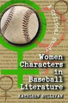 Paperback Women Characters in Baseball Literature: A Critical Study Book