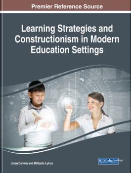 Hardcover Learning Strategies and Constructionism in Modern Education Settings Book