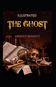 Paperback The Ghost Illustrated: Fiction, Fantasy, Romance Book