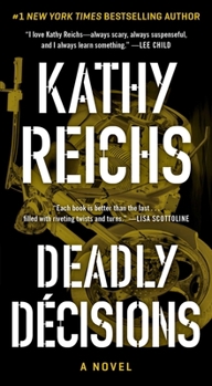 Deadly Décisions - Book #3 of the Temperance Brennan