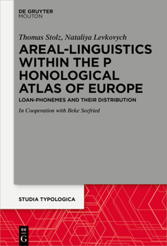 Hardcover Areal Linguistics Within the Phonological Atlas of Europe: Loan Phonemes and Their Distribution Book