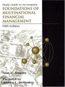 Paperback Study Guide to Accompany Foundations of Multinational Financial Management, 5th Edition Book