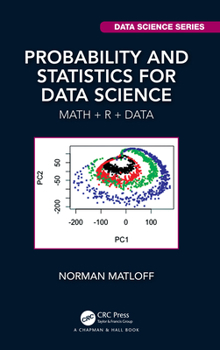 Hardcover Probability and Statistics for Data Science: Math + R + Data Book