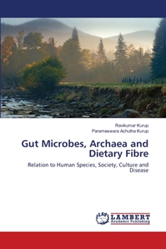 Paperback Gut Microbes, Archaea and Dietary Fibre Book