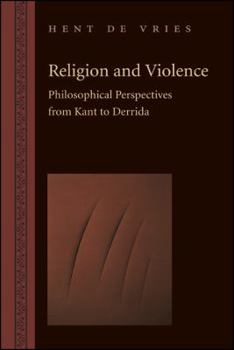 Paperback Religion and Violence: Philosophical Perspectives from Kant to Derrida Book
