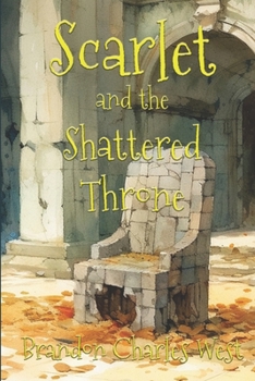 Paperback Scarlet and the Shattered Throne Book