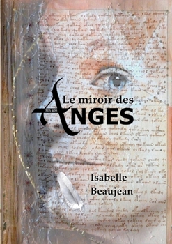 Paperback Le miroir des Anges: MS 408 [French] Book