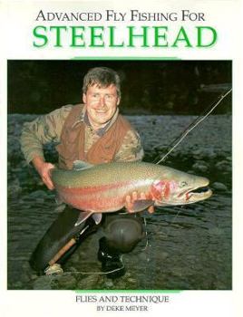 Paperback Advanced Fly Fishing for Steelhead Book