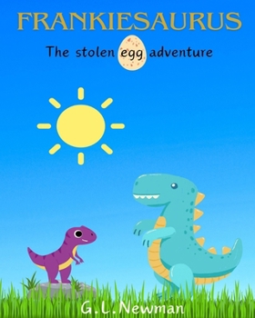 Paperback Frankiesaurus: The stolen egg adventure Book