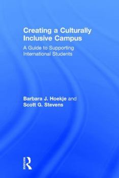 Hardcover Creating a Culturally Inclusive Campus: A Guide to Supporting International Students Book