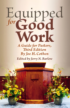 Paperback Equipped for Good Work: A Guide for Pastors, Third Edition Book