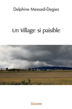 Paperback Un Village si paisible [French] Book