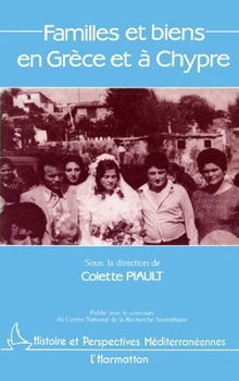 Paperback Familles et biens en Grèce et à Chypre [French] Book