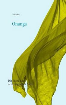 Paperback Onanga: Die Suche nach dem magischen Buch [German] Book