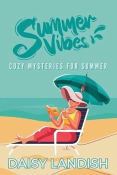 Paperback Summer Vibes: Cozy Mysteries for Summer Book