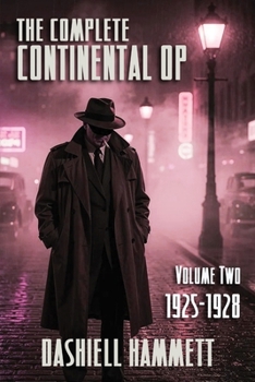 Paperback The Complete Continental Op: Volume II: 1925-1928 Book