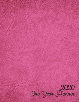 Paperback 2020 One Year Planner: Jan 2020-Dec 2021, 1 Year Planner, deep pink leather digital paper cover, featuring 2020 Overview, daily, weekly, mont Book