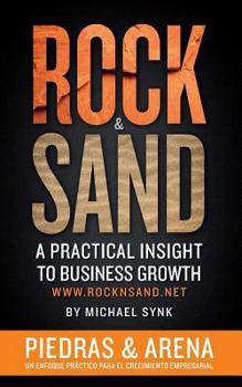 Paperback Rock & Sand: Spanish Edition: Un Enfoque Practico Para El Crecimiento Empresarial [Spanish] Book