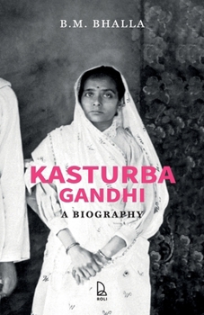 Paperback Kasturba Gandhi: A Biography Book