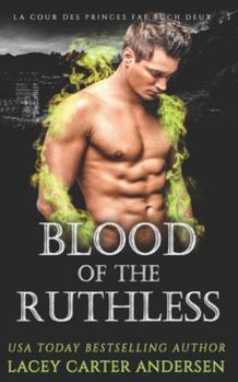 Blood of the Ruthless: Eine Fantasy-Reverse-Harem-Romanze (Hof der Feenprinzen)