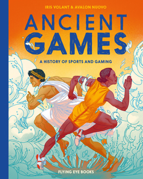 Hardcover Ancient Games: A History of Sports and Gaming Book
