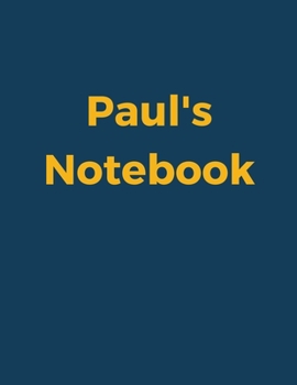 Paperback Paul's Notebook: Blue Navy Cover, College Ruled, 100 Sheets, 8.5" x 11" (Letter Size), White Paper Book