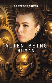 Hardcover Alien Being Human Book