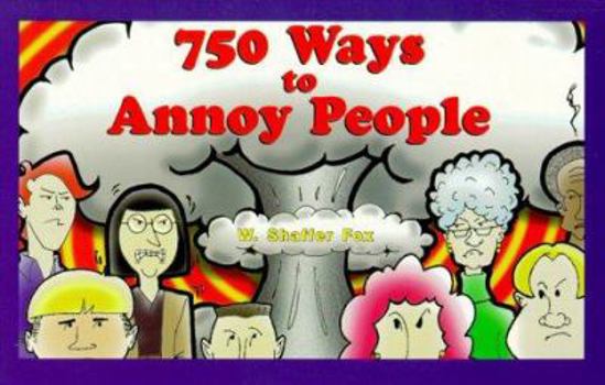 Paperback 750 Ways to Annoy People [Large Print] Book