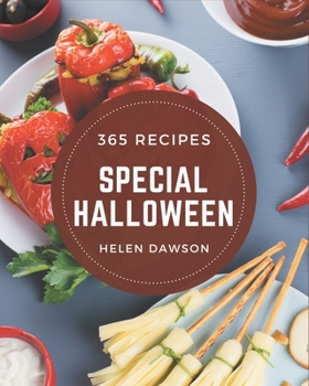 Paperback 365 Special Halloween Recipes: More Than a Halloween Cookbook Book