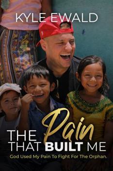 Paperback THE PAIN THAT BUILT ME Book