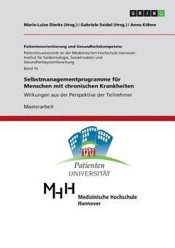 Paperback Selbstmanagementprogramme für Menschen mit chronischen Krankheiten: Wirkungen aus der Perspektive der Teilnehmer [German] Book