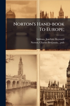 Paperback Norton's Hand-book To Europe; Book