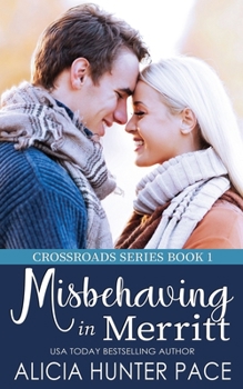 Misbehaving in Merritt: Crossroads Series Book 1 - Book #1 of the Crossroads