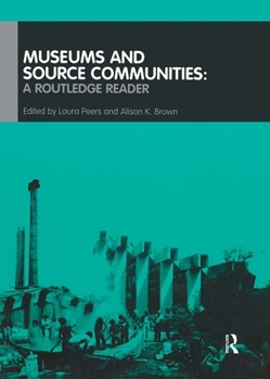 Paperback Museums and Source Communities: A Routledge Reader Book